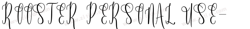 ROOSTER PERSONAL USE字体转换